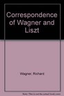 Correspondence of Wagner  Liszt