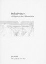 Delta Primer A Field Guide to the California Delta