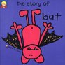 The Story of Bat