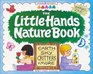 The Little Hands Nature Book