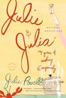 Julie and Julia : My Year of Cooking Dangerously