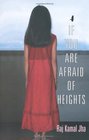 If You are Afraid of Heights