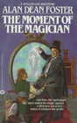 The Moment of the Magician (Spellsinger, Bk 4)