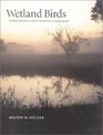 Wetland Birds  Habitat Resources and Conservation Implications