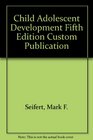 Child Adolescent Development Custom Publication