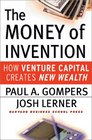 The Money of Invention How Venture Capital Creates New Wealth