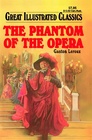 The Phantom of the Opera (Great Illustrated Classics)