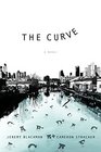 The Curve A Novel