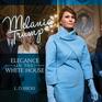 Melania Trump Elegance in the White House