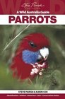 A Wild Australia Guide Parrots