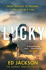 Lucky The Sunday Times bestseller An inspirational autobiography from the rugby union player turned Paralympics presenter