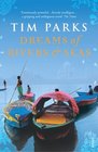 Dreams of Rivers and Seas Tim Parks