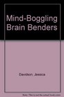 MindBoggling Brain Benders
