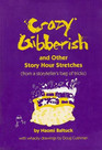 Crazy Gibberish and Other Story Hour Stretches