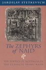 The Zephyrs of Najd  The Poetics of Nostalgia in The Classical Arabic Nasib