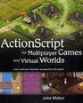 ActionScript for Multiplayer Games and Virtual Worlds