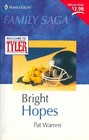 Bright Hopes (Tyler, Bk 2) (Family Saga)