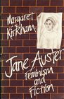 Jane Austen Feminism and Fiction