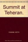 Summit at Teheran