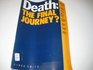 Death The Final Journey