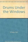 Drums Under the Window