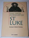 Life and Miracles of st Luke