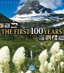Glacier National Park The First 100 Years