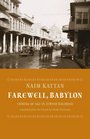 Farewell Babylon Coming of Age in Jewish Baghdad