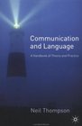 Communication and Language A Handbook of Theory and Practice