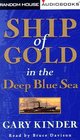 Ship of Gold in the Deep Blue Sea