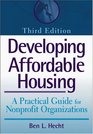 Developing Affordable Housing A Practical Guide for Nonprofit Organizations