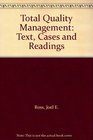 Total Quality Management Text Cases and Readings