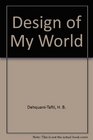 Design of My World