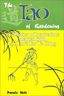 The Tao of Gardening A Collection of Inspirations Based on Lao Tzu's Tao Te Ching