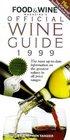 Food  Wine Magazine's Official Wine Guide 1999