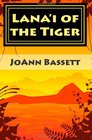 Lana'i of the Tiger: An Islands of Aloha Mystery (Volume 3)