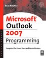 Microsoft Outlook 2007 Programming Jumpstart for Power Users and Administrators