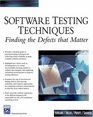 Software Testing Techniques Finding the Defects that Matter