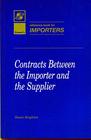 Contracts and Agreements Between the Importer and the Supplier
