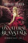 An Unnatural Beanstalk A Retelling of Jack and the Beanstalk