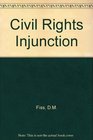 The civil rights injunction
