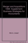 Mergers  Acquisitions Business Strategies for Accountants 1998 Cumulative Supplement