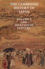 The Cambridge History of Japan: Volume 5, The Nineteenth Century (The Cambridge History of Japan)
