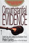 Circumstantial Evidence Death Life and Justice in a Southern Town