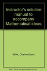 Instructor's solution manual to accompany Mathematical ideas
