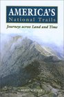 America's National Trails Journeys across Land and Time