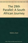 The 29th Parallel A South African Journey