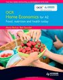 OCR Home Economics for A2 Food Nutrition and Health Today