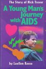 A Young Man's Journey With AIDS The Story of Nick Trevor