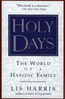 Holy Days The World of the Hasidic Family